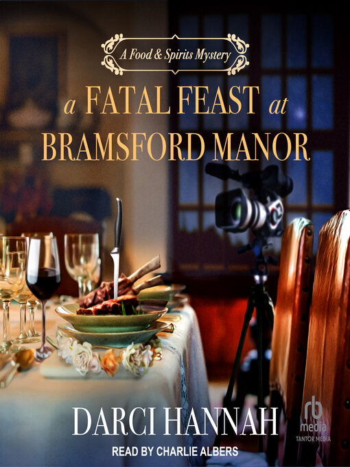 Title details for A Fatal Feast at Bramsford Manor by Darci Hannah - Wait list